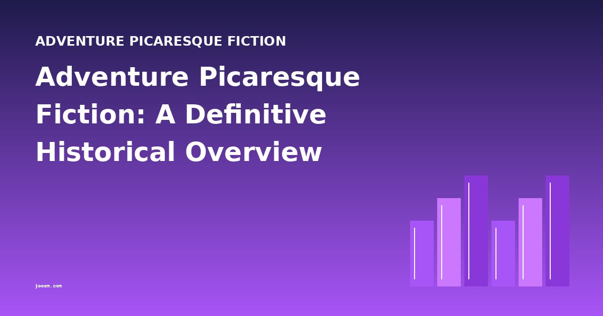 Adventure Picaresque Fiction: A Definitive Historical Overview