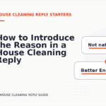 How to Introduce the Reason in a House Cleaning Reply