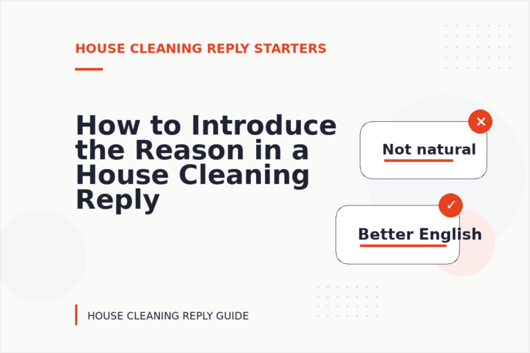 How to Introduce the Reason in a House Cleaning Reply How to Introduce the Reason in a House Cleaning Reply