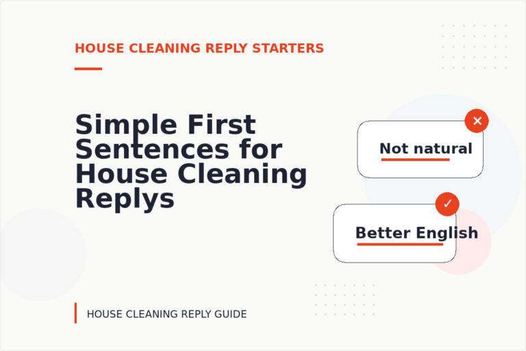 Simple First Sentences for House Cleaning Replys