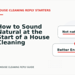 How to Sound Natural at the Start of a House Cleaning Reply