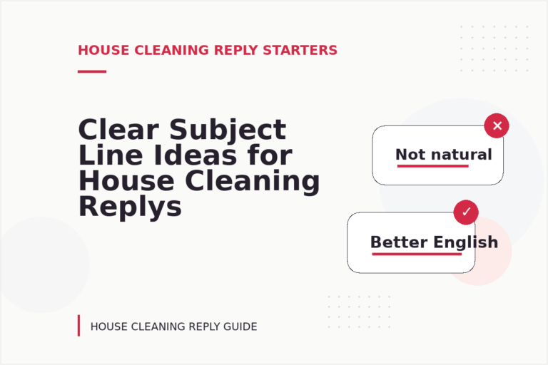 Clear Subject Line Ideas for House Cleaning Replys Clear Subject Line Ideas for House Cleaning Replys