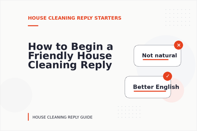 How to Begin a Friendly House Cleaning Reply How to Begin a Friendly House Cleaning Reply