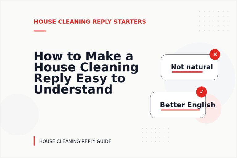 How to Make a House Cleaning Reply Easy to Understand How to Make a House Cleaning Reply Easy to Understand