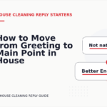 How to Move from Greeting to Main Point in House Cleaning Reply English