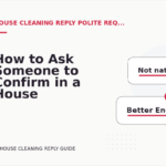 How to Ask Someone to Confirm in a House Cleaning Reply