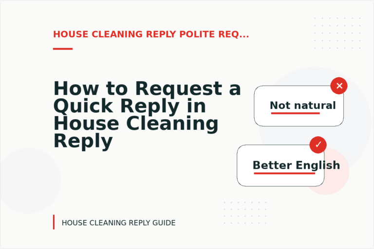How to Request a Quick Reply in House Cleaning Reply English How to Request a Quick Reply in House Cleaning Reply English