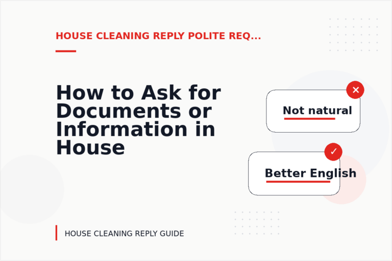 How to Ask for Documents or Information in House Cleaning Reply English How to Ask for Documents or Information in House Cleaning Reply English