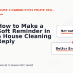 How to Make a Soft Reminder in a House Cleaning Reply