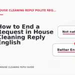 How to End a Request in House Cleaning Reply English