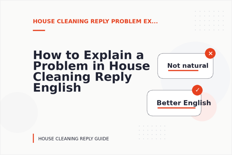 How to Explain a Problem in House Cleaning Reply English