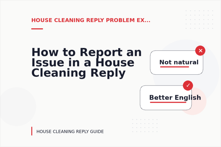 How to Report an Issue in a House Cleaning Reply How to Report an Issue in a House Cleaning Reply