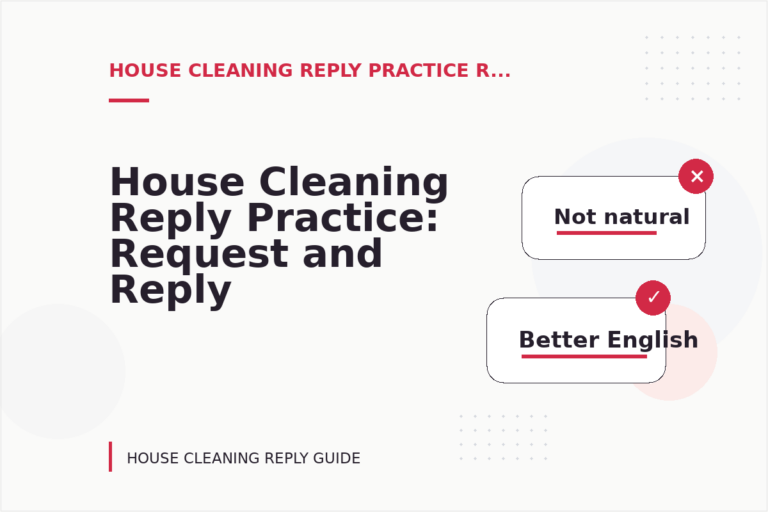 House Cleaning Reply Practice: Request and Reply Examples House Cleaning Reply Practice: Request and Reply Examples