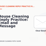 House Cleaning Reply Practice: Email and Message Examples